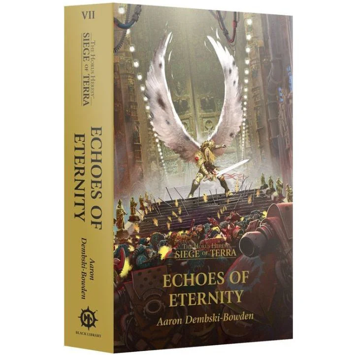 Echoes of Eternity (Paperback) The Horus Heresy: Siege of Terra Book 7